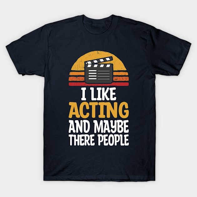 like acting funny for actor T-Shirt by Uni0horse